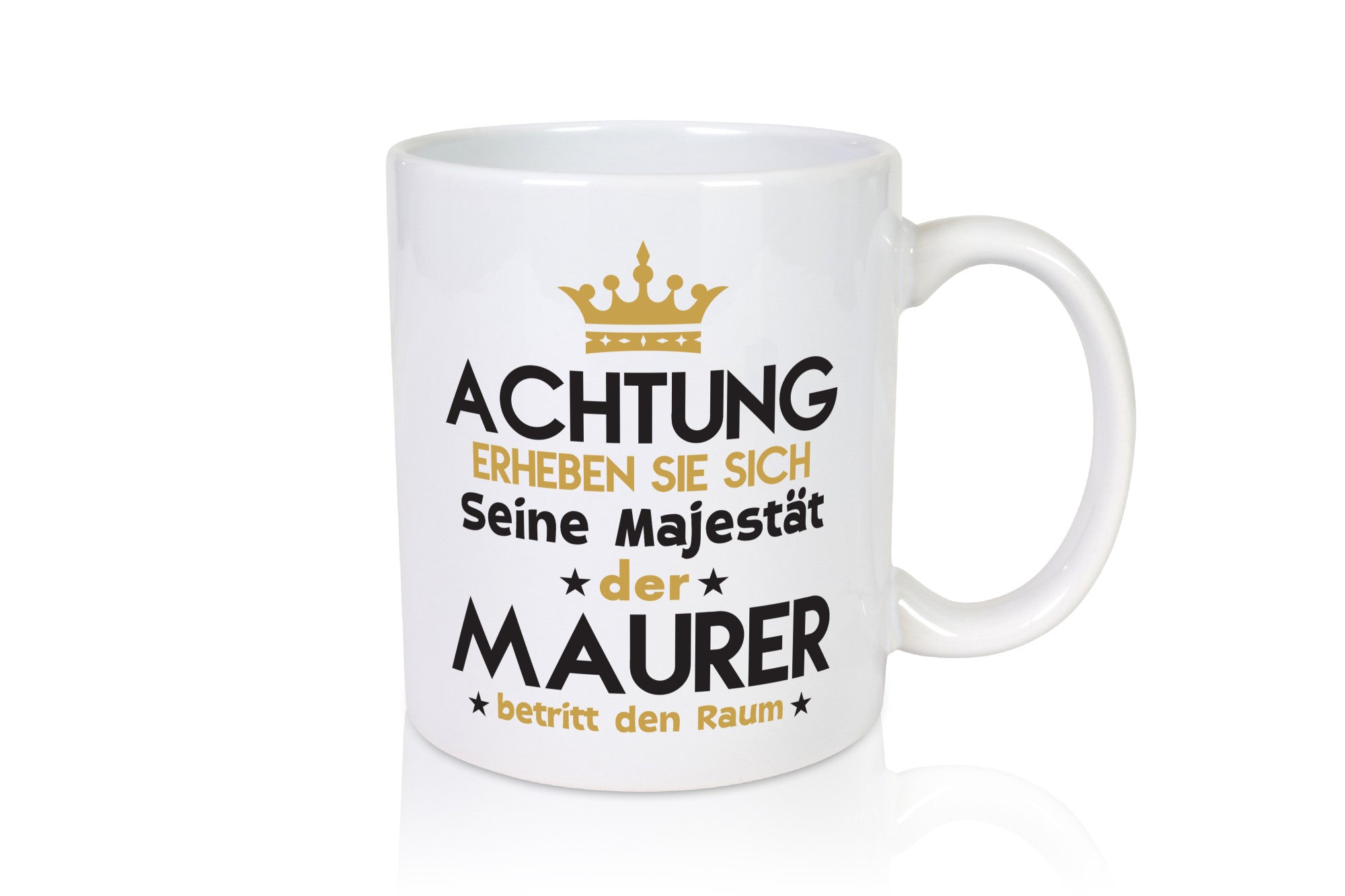 Seine Majestät Maurer | Bau Handwerker lustig Humor Geschenkidee Geschenk Tasse