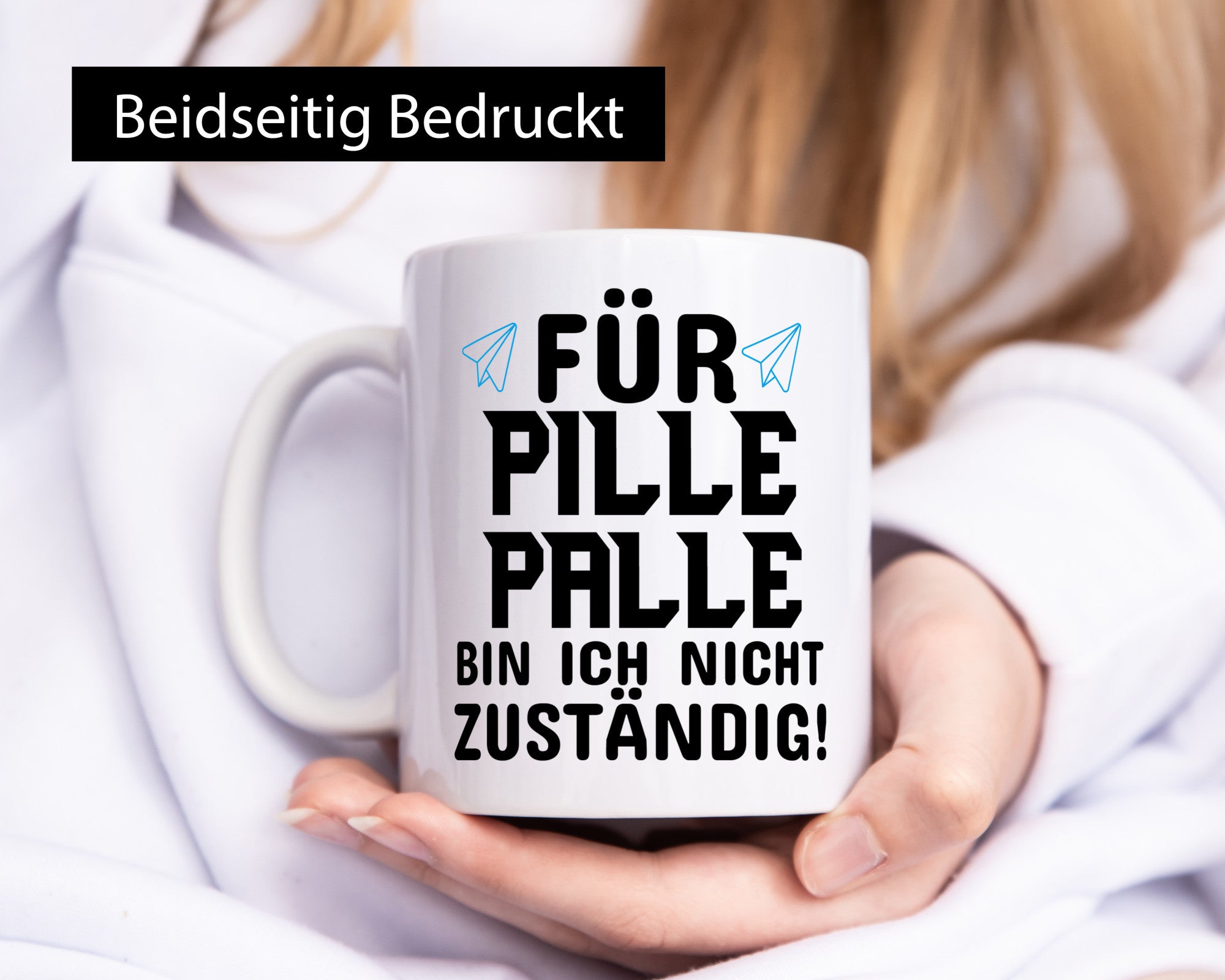 Pille Palle Geschenkidee Humor Tasse