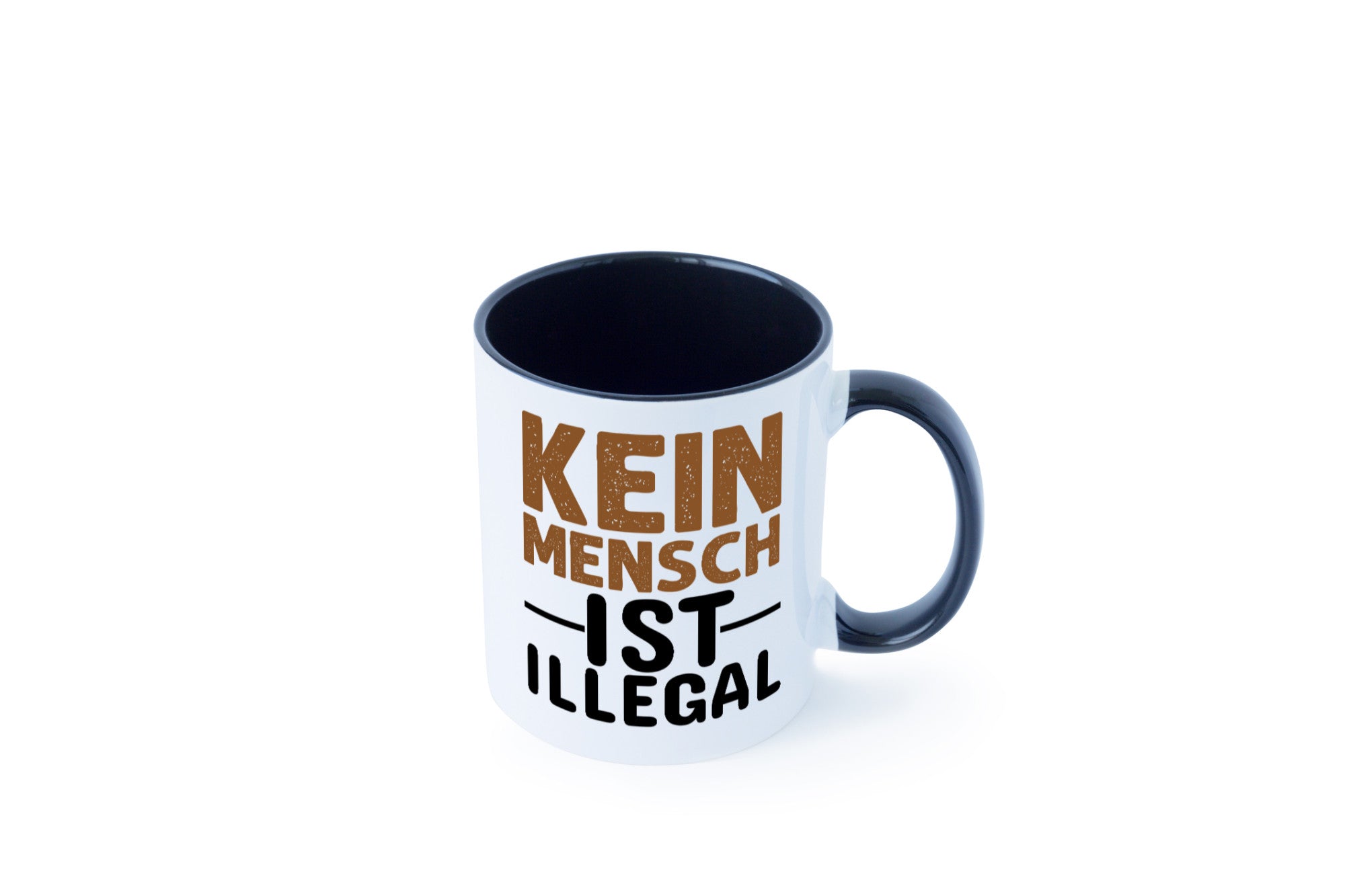Kein Mensch ist illegal | Spruch Gleichberechtigung Humor Geschenkidee Tasse