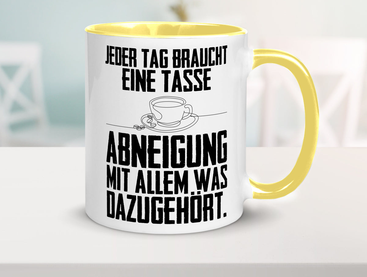 Abneigungstasse Humor Geschenkidee Tasse
