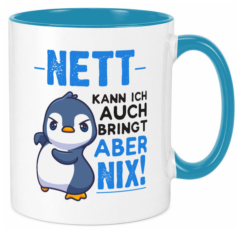 Nett kann ich auch | lustige Spruchtasse Pinguin Geschenk Humor Geschenkidee