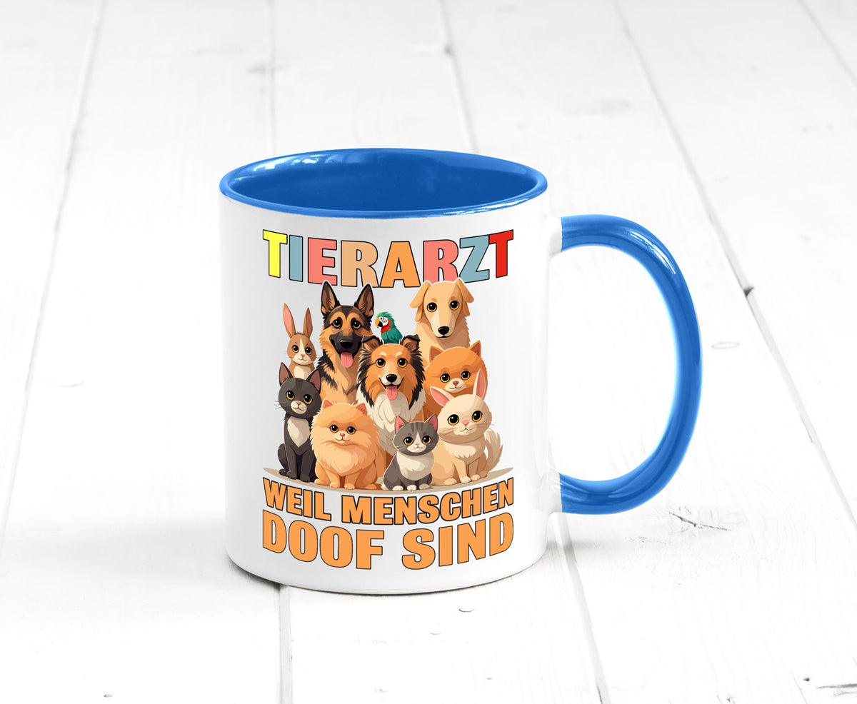 Tierarzt weil Menschen doof sind | Tierärztin lustig Tierliebhaber Humor Tasse