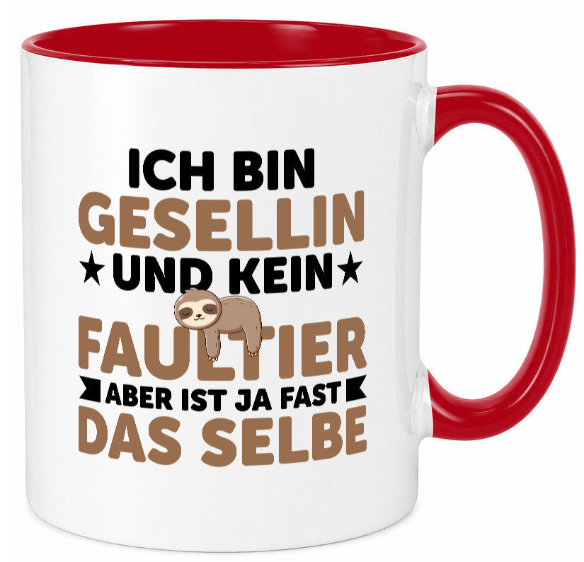 Ich bin kein Faultier: Gesellin | Handwerkerinnen v2 Geschenkidee Tierliebhaber Tasse