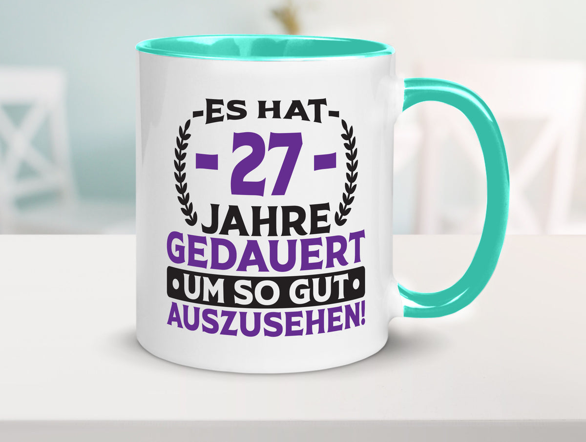 27 Jahre gedauert um so gut auszusehen | 27. Geburtstag v2 Geschenkidee Humor Tasse