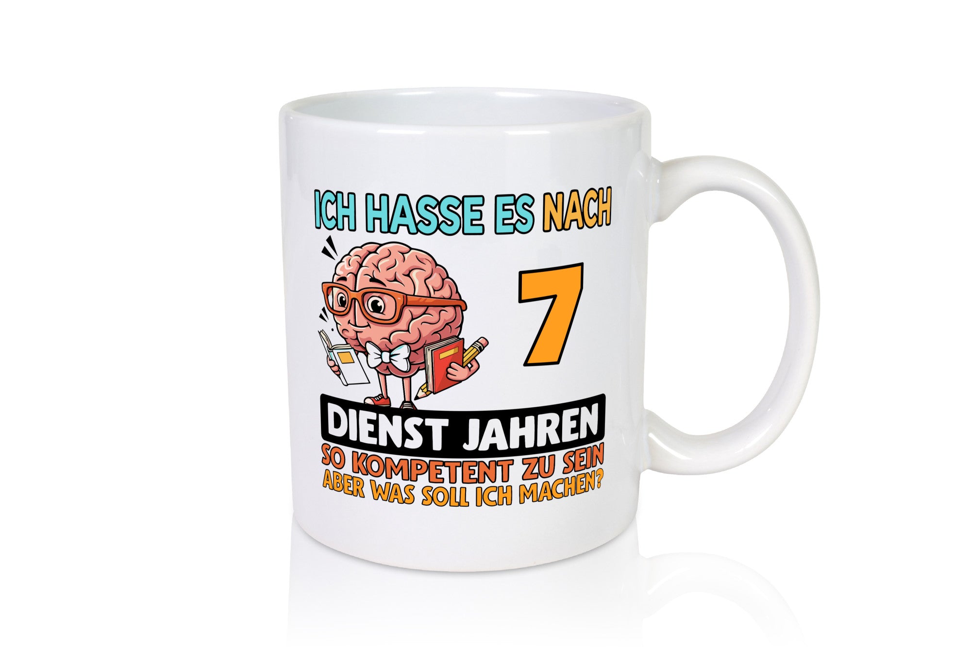 7 Dienstjahre | Arbeit Kompetent lustig Kollegen Büro Geschenk Tasse