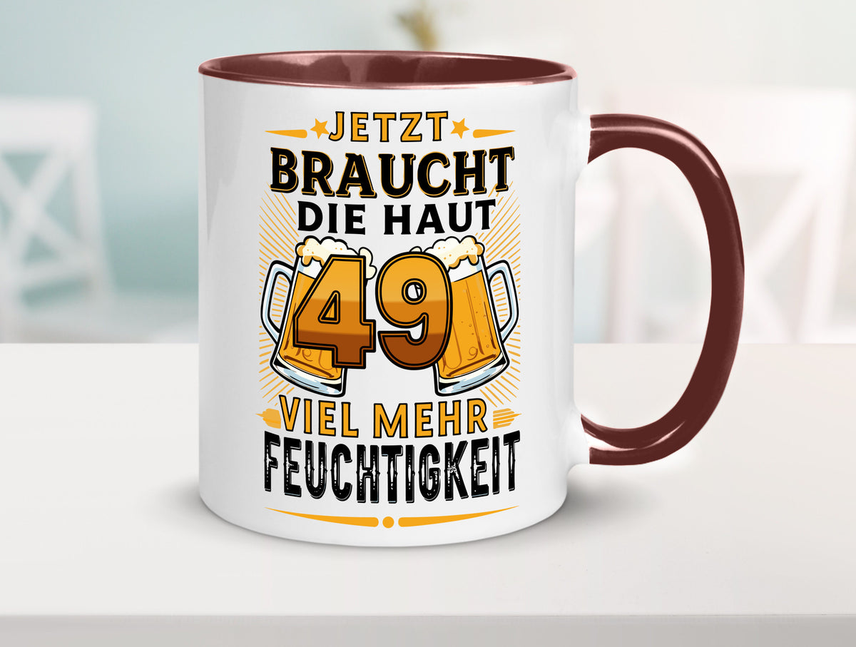 49 braucht die haut mehr Feuchtigkeit | 49. Geburtstag Geschenkidee Humor Tasse