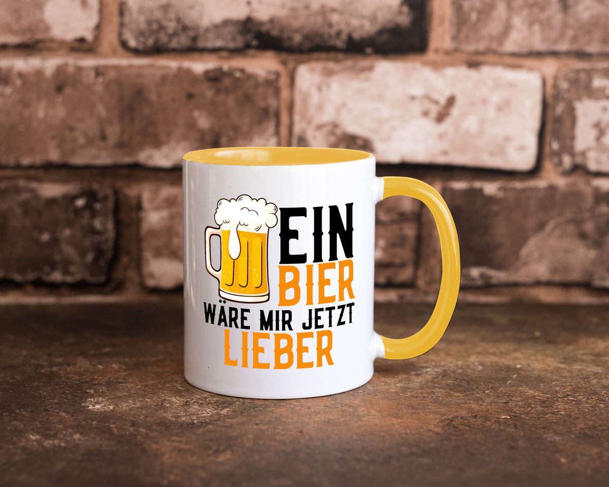 Ein Bier wäre mir jetzt lieber | Kollegen lustiger Spruch Geschenk Arbeit Büro Tasse