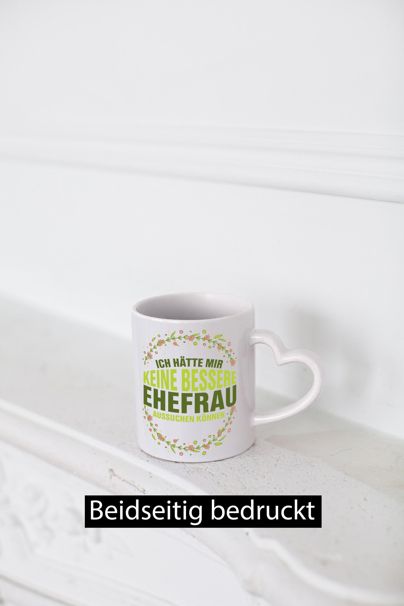 Keine bessere Ehefrau | Beziehung Tasse Hochzeitstag Humor Geschenkidee