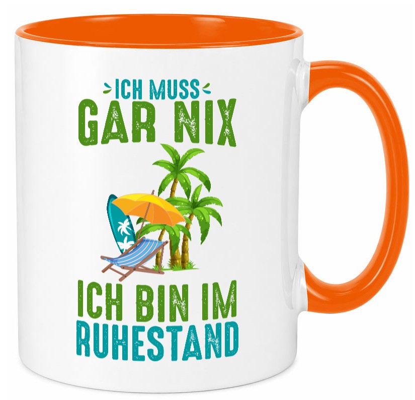 Ich muss gar nix bin im Ruhestand | Rentner lustiger Spruch Geschenk Jubiläum Tasse