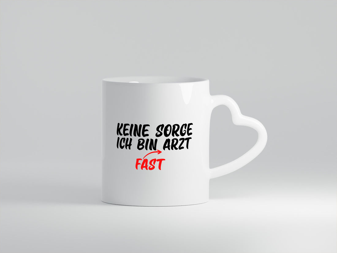 Keine Sorge | Arzt Ärztin Medizinstudent Spruch lustig Humor Geschenkidee