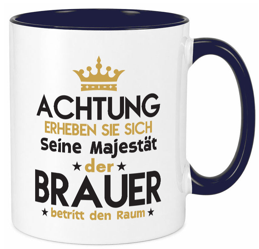Seine Majestät Brauer | Bier Brauerei Humor Geschenkidee Tasse