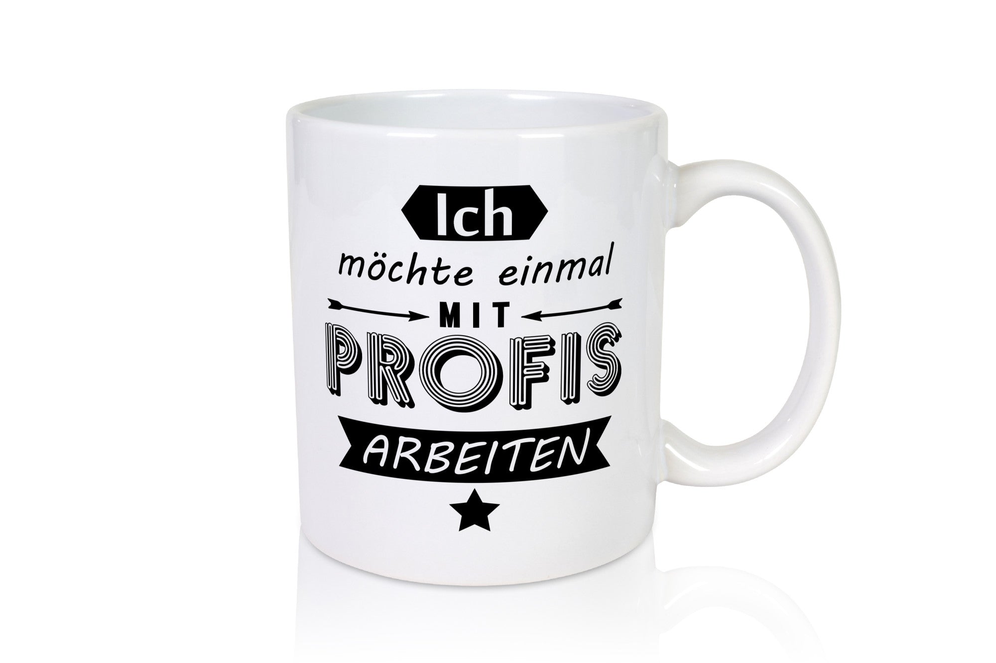 Einmal mit Profis Arbeiten | Arbeit alle sind schlecht Geschenkidee Kollegen