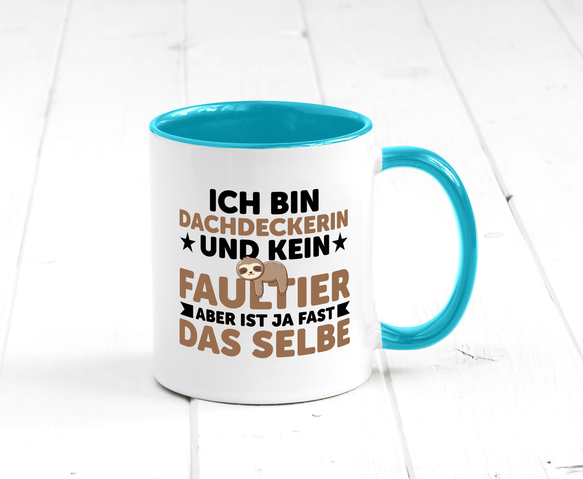 Ich bin kein Faultier: Dachdeckerin | Dachbau Hausbau Humor Tierliebhaber Tasse
