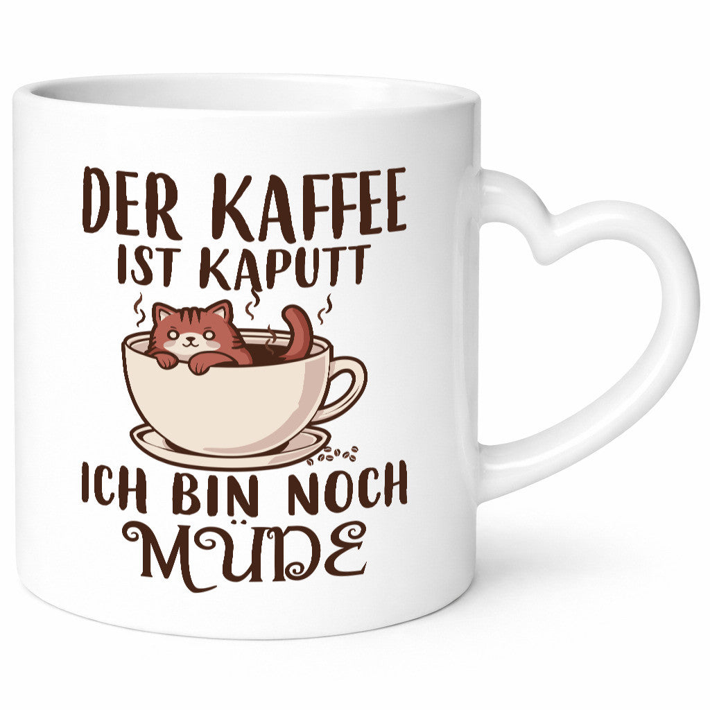 Der kaffee ist Kaputt ich bin noch Müde | Kaffeetrinker lustig Humor