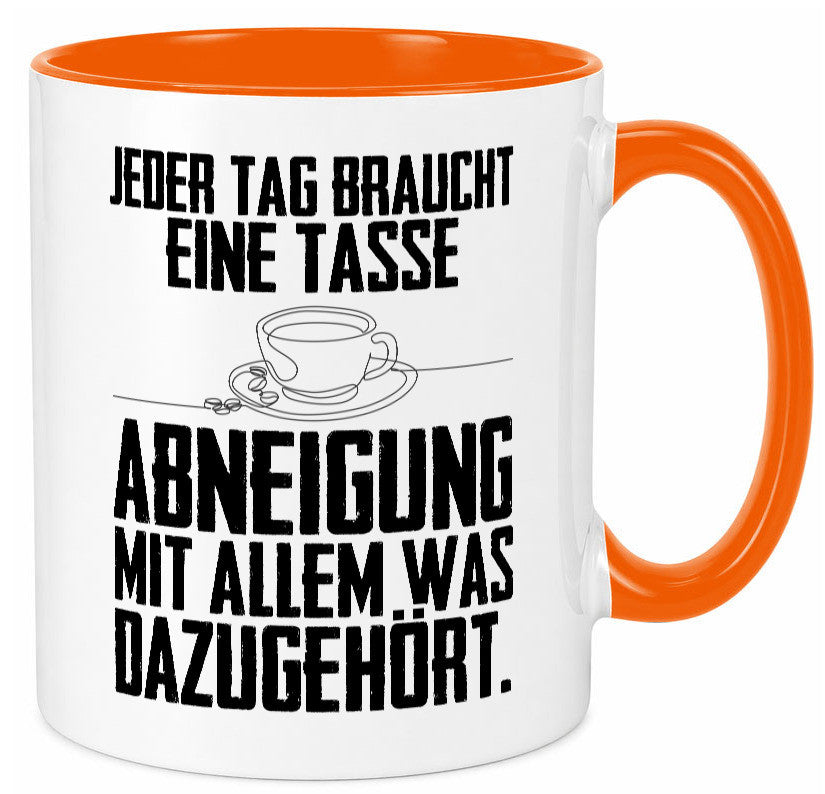 Abneigungstasse Humor Geschenkidee Tasse