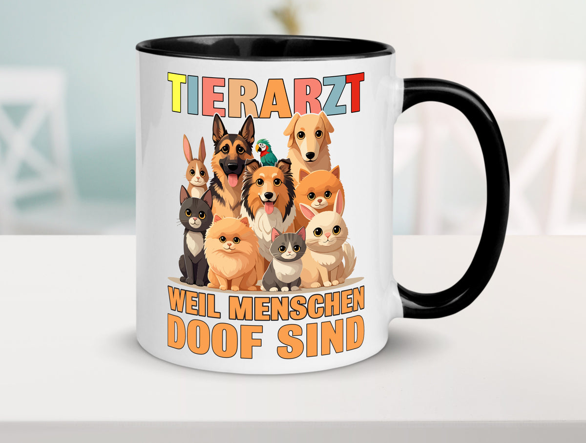 Tierarzt weil Menschen doof sind | Tierärztin lustig Tierliebhaber Humor Tasse
