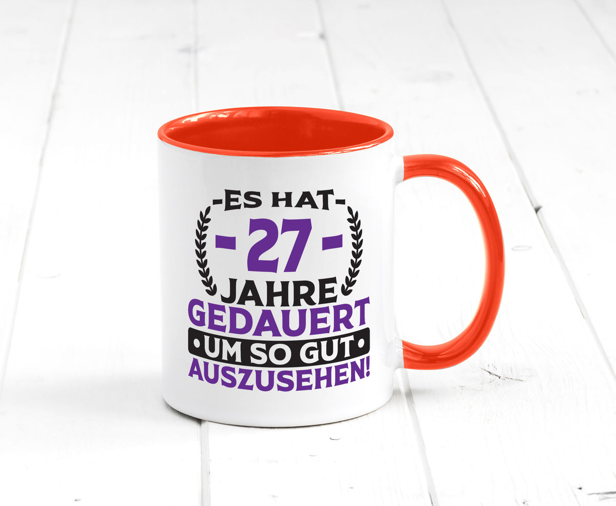 27 Jahre gedauert um so gut auszusehen | 27. Geburtstag v2 Geschenkidee Humor Tasse