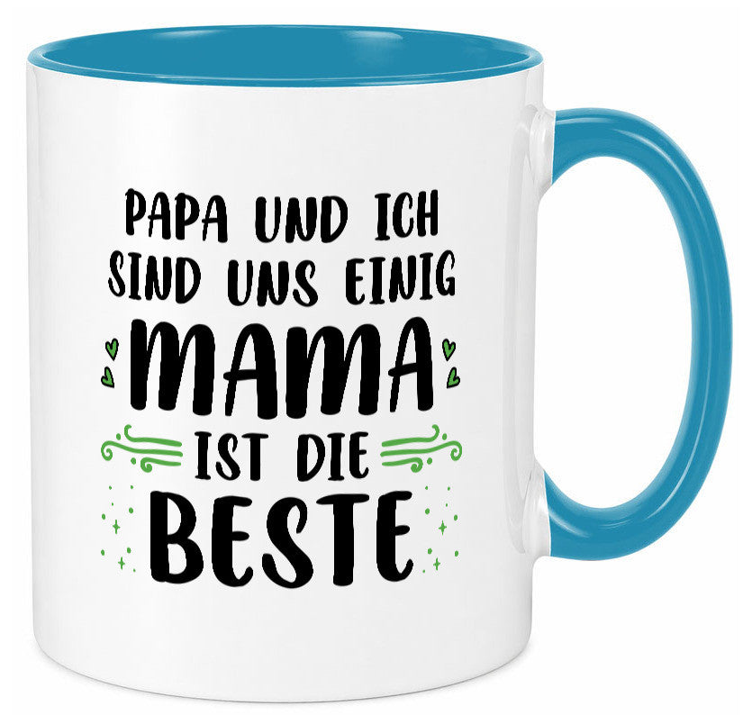 Papa und ich sind uns einige Mama ist die beste | Muttertag Geschenk Familie