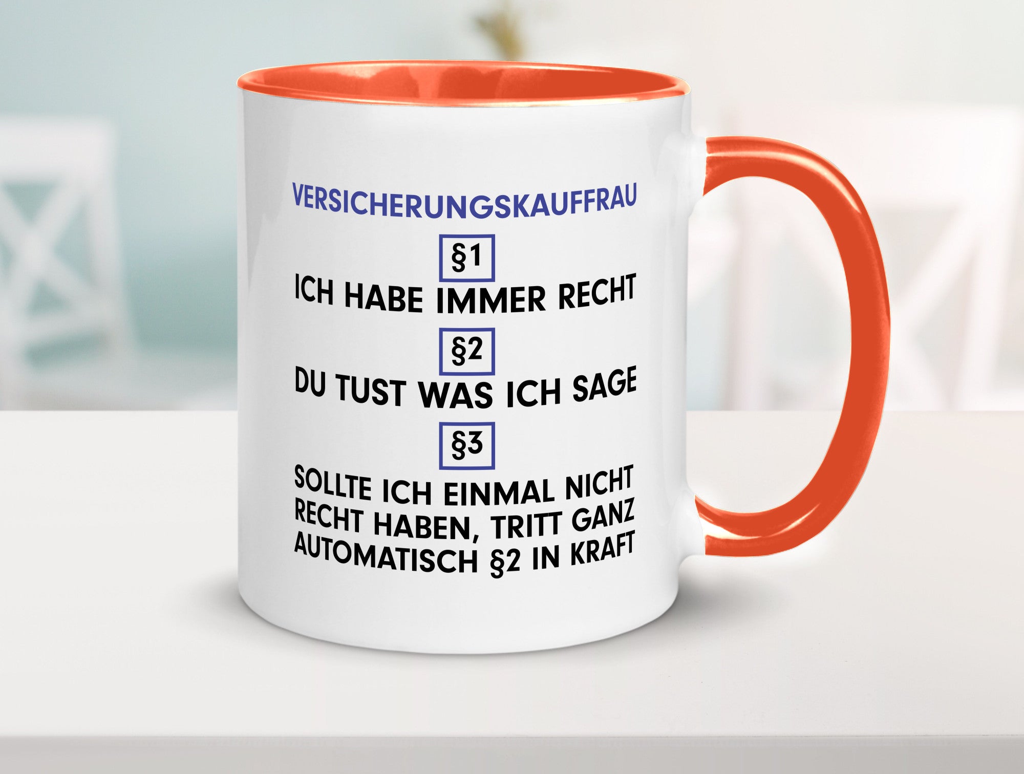 Ich habe immer Recht Versicherungskauffrau | Kauffrau v2 Geschenkidee Humor