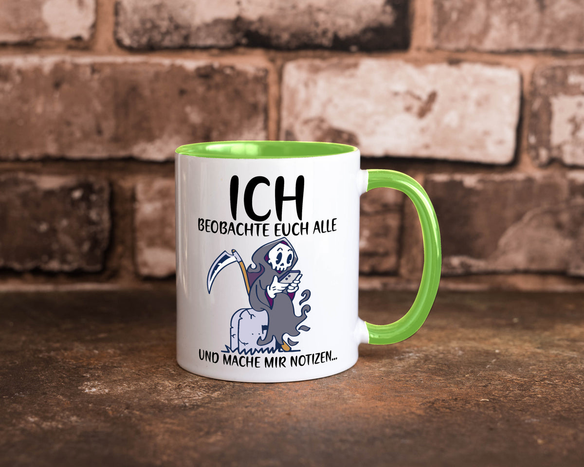 Ich beobachte euch | Sensenmann Sense Skelett Humor Geschenkidee Tasse