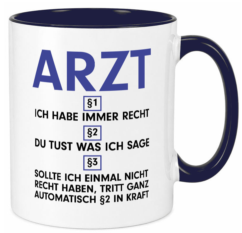 Ich habe immer Recht Arzt | Medizin Doktor Facharzt v2 Humor Geschenkidee Tasse
