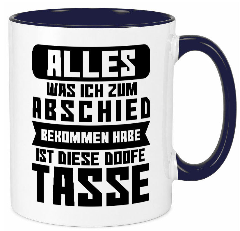 Zum Abschied | Kollegen Jobwechsel Büro Abschluss Geschenk Arbeit lustiger Tasse