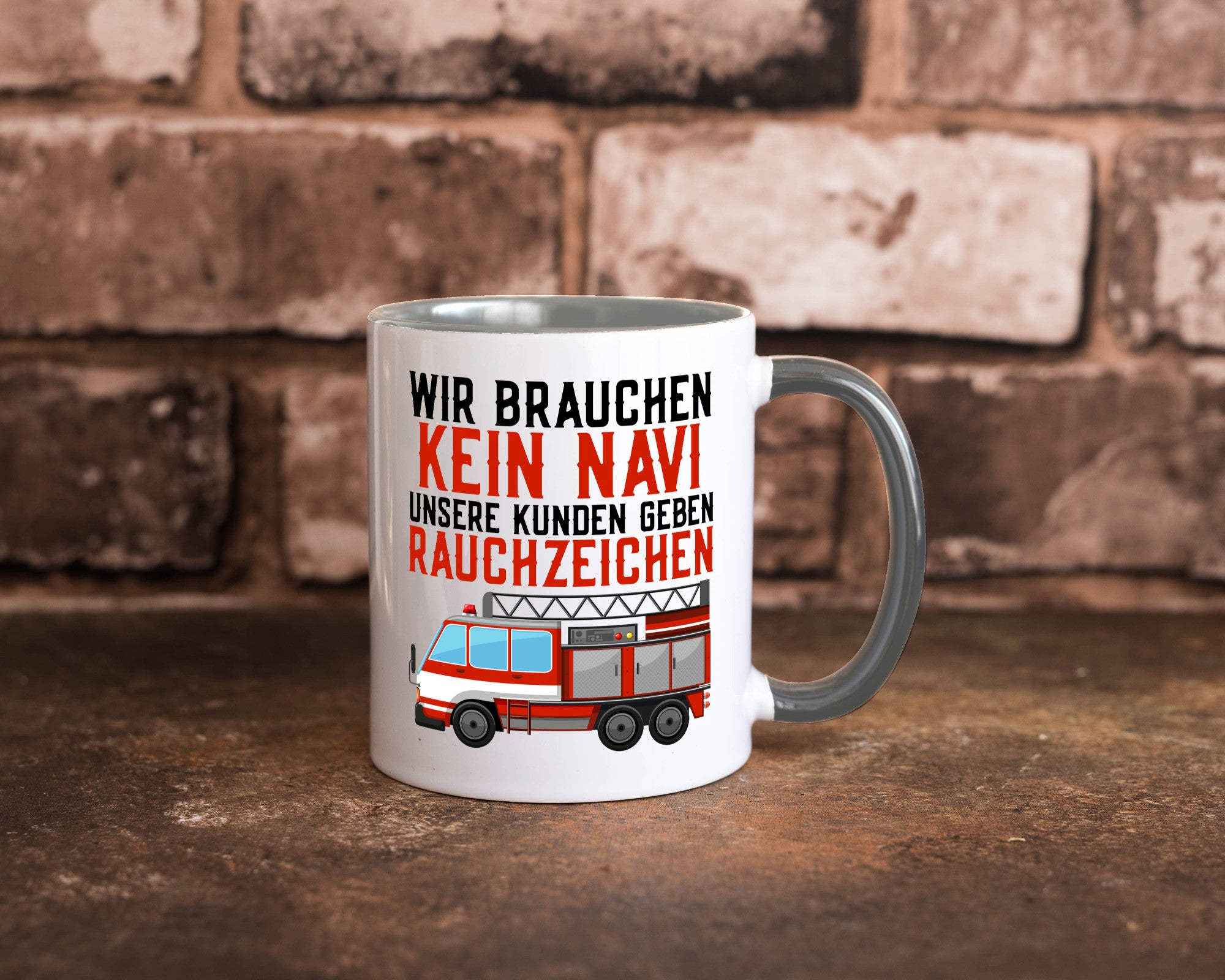 Wir brauchen kein Navi | Feuerwehr Brand Rauchzeichen Geschenkidee Humor Tasse