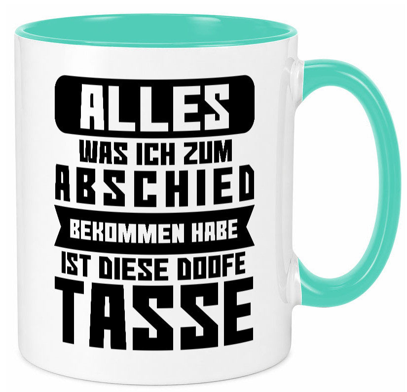 Zum Abschied | Kollegen Jobwechsel Büro Abschluss Geschenk Arbeit lustiger Tasse
