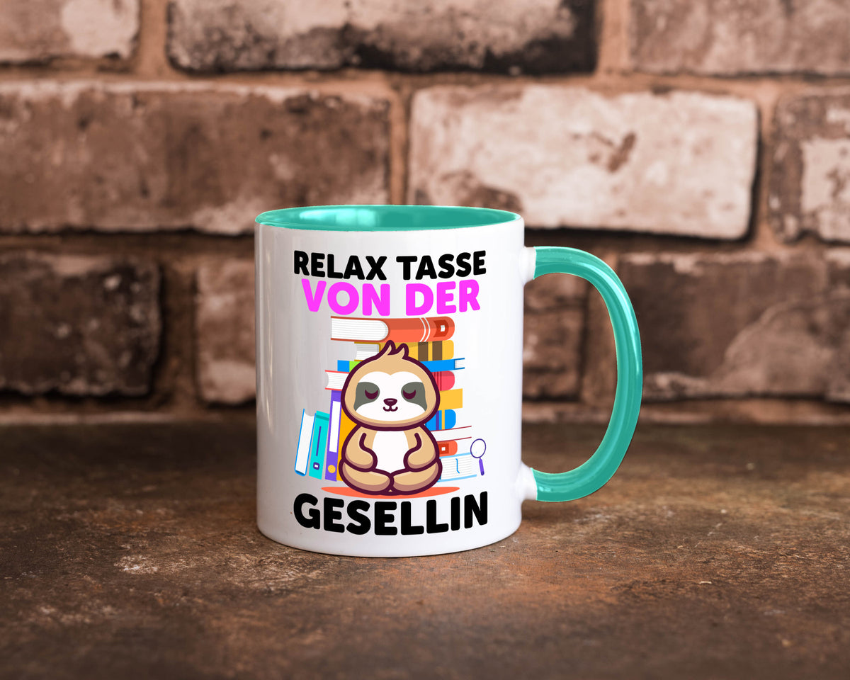Relax Tasse: Gesellin | Handwerkerinnen lustig Humor Geschenkidee Geschenk Tasse