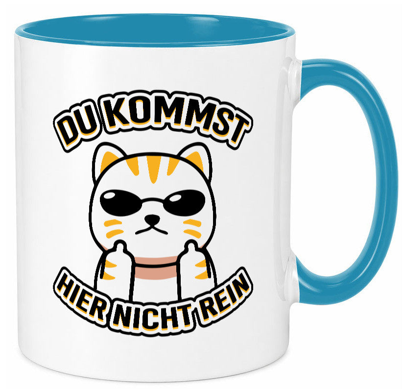 Du kommst hier nicht rein | Böse Katze Humor Tierliebhaber Geschenkidee Tasse