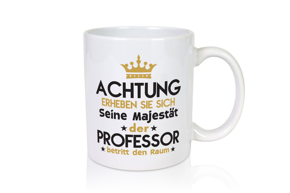 Seine Majestät Professor | Uni Universität lustig Humor Geschenkidee Geschenk