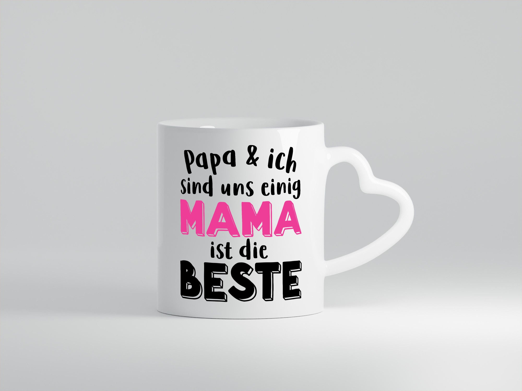 Wir sind uns einig | Mama ist die Beste lieben dich Geschenkidee Familie Humor