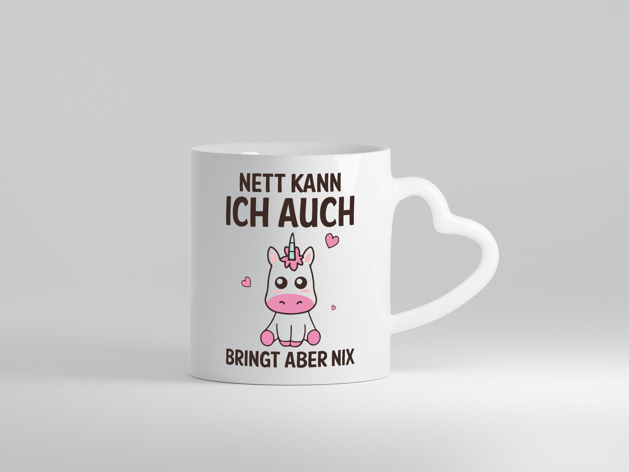 Nett kann ich auch, bringt aber nix | Einhorn v2 Humor Geschenkidee Tasse