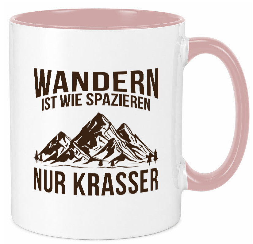 Wandern wie spazieren, nur krasser | Gebirge Bäume Geschenk Humor Geschenkidee Tasse