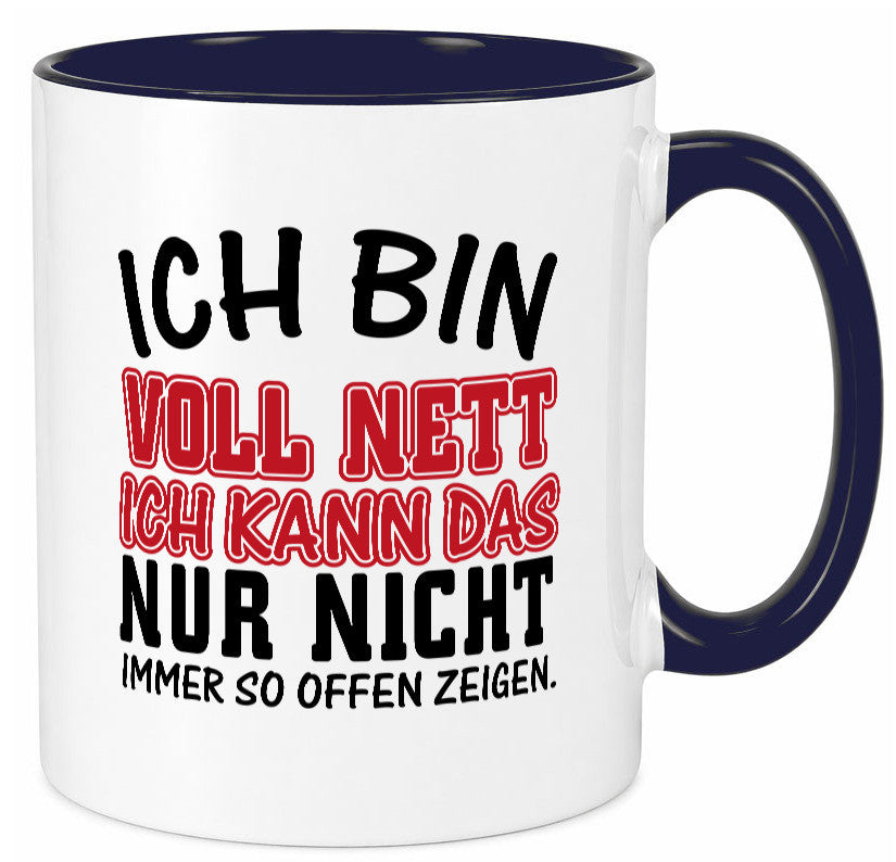 Ich bin voll nett Geschenkidee Humor Tasse