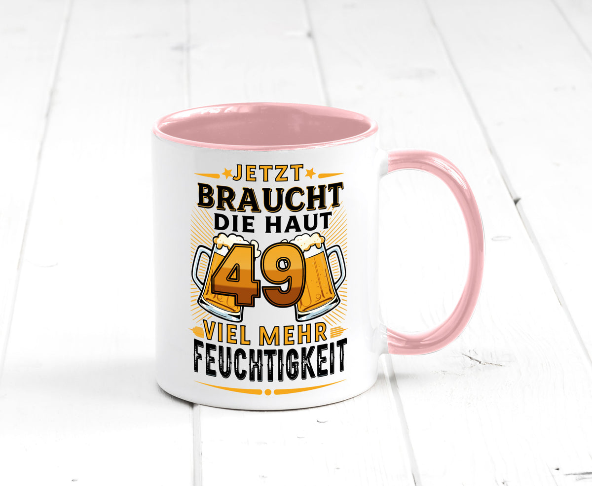49 braucht die haut mehr Feuchtigkeit | 49. Geburtstag Geschenkidee Humor Tasse