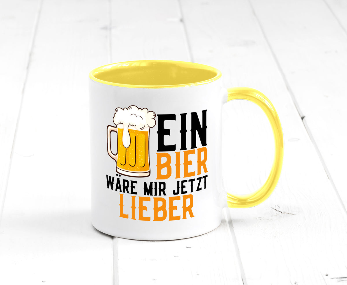 Ein Bier wäre mir jetzt lieber | Kollegen lustiger Spruch Geschenk Arbeit Büro Tasse