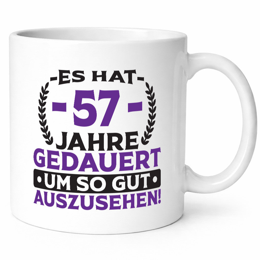 57 Jahre gedauert um so gut auszusehen | 57. Geburtstag lustig Geschenkidee