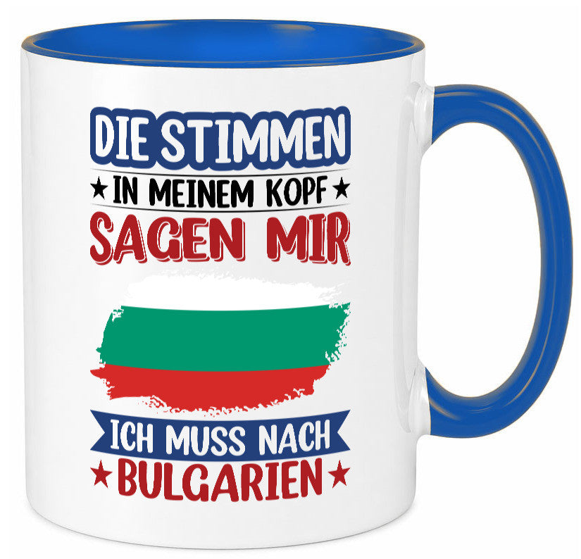 Bulgarien | Urlaub Stimmen in meinem Kopf Traumland Humor Geschenkidee Tasse