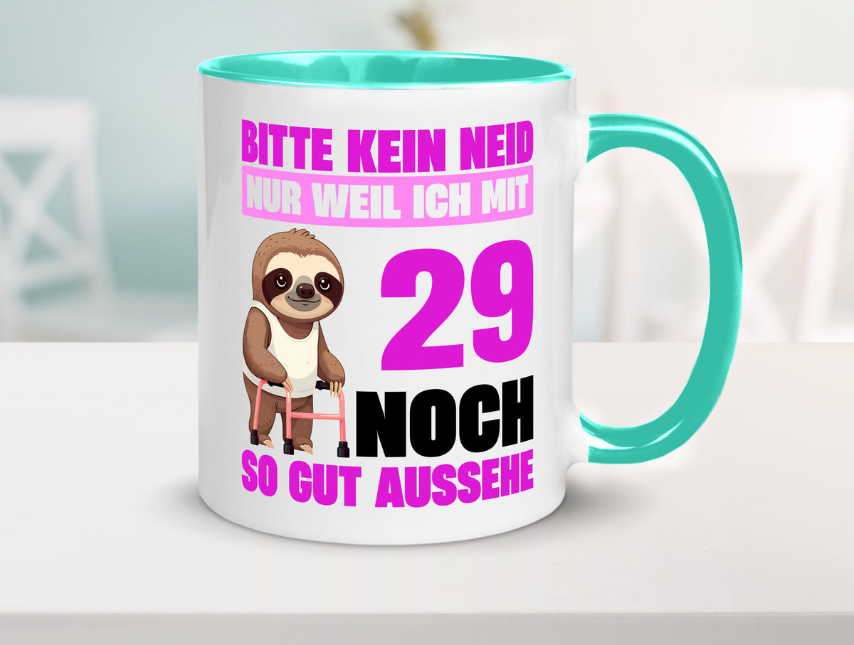 29. Geburtstag | Bitte kein neid Faultier 29 Jahre Humor Geschenkidee Tasse