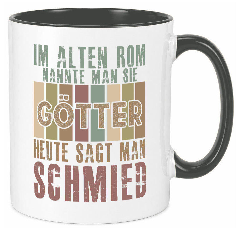 Heute sagt man: Schmied | schmieden lustig Humor Geschenkidee Geschenk Tasse