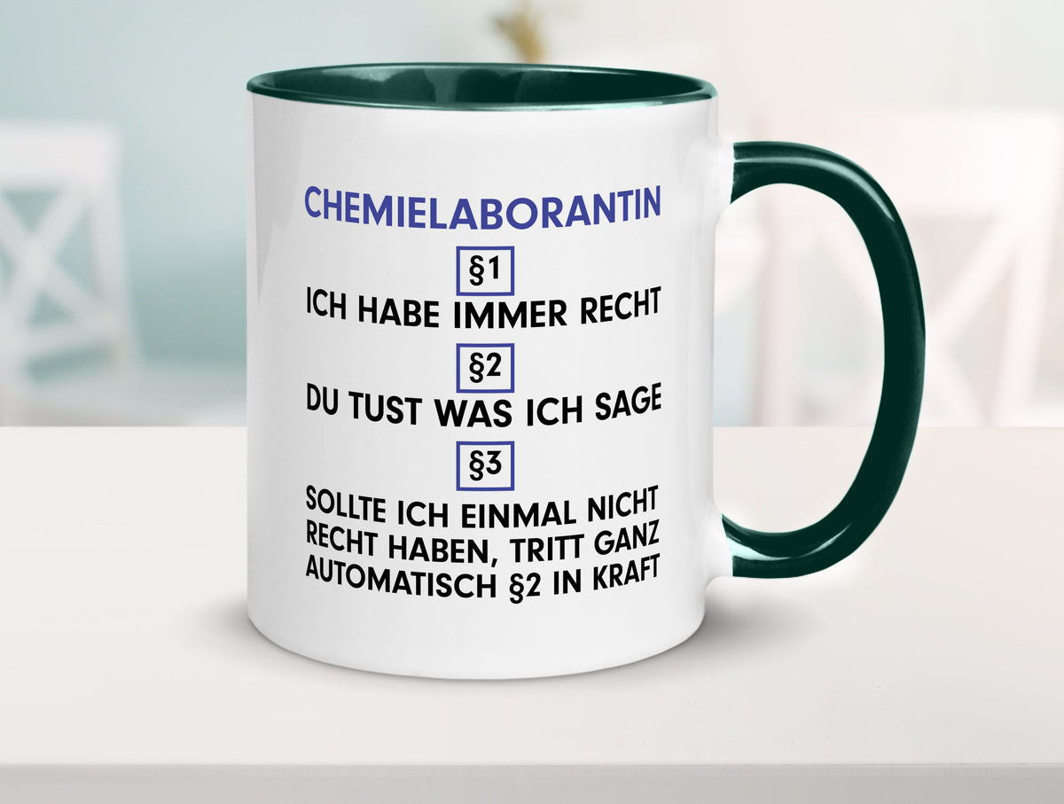 Ich habe immer Recht Chemielaborantin | Laborantin Chemie Humor Geschenkidee Tasse