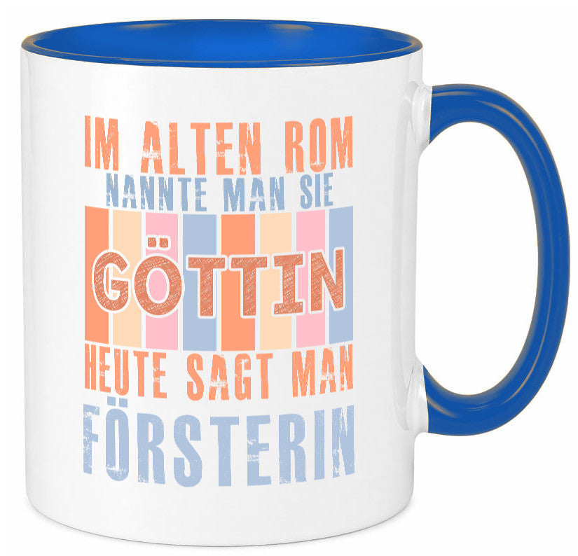 Heute sagt man: Försterin | Forst Arbeit lustig Kollegen Büro Geschenk Tasse