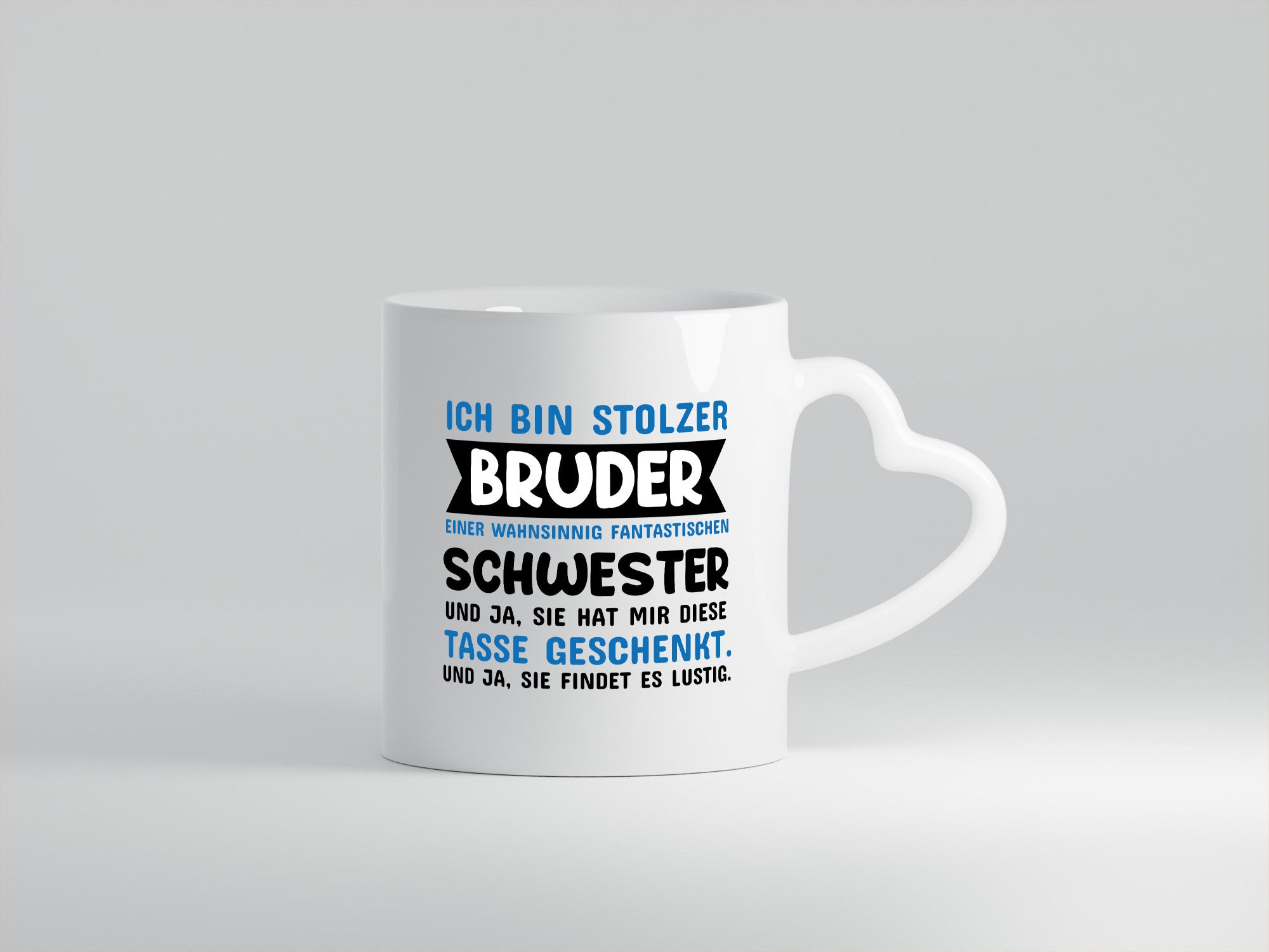Ich bin stolzer Bruder Humor Geschenkidee Tasse
