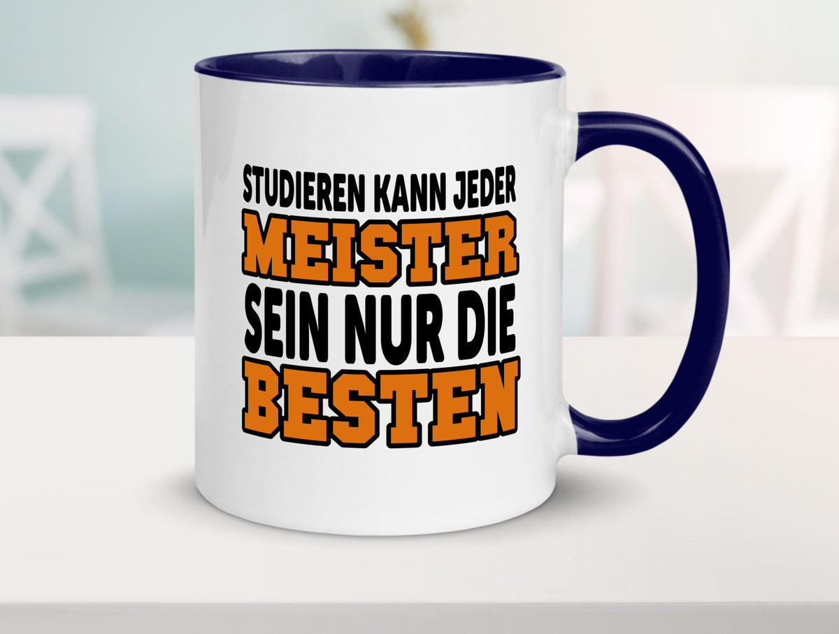 Meister | Handwerker Meisterprüfung Berufsabschluss Humor Arbeit Kollegen Büro Tasse