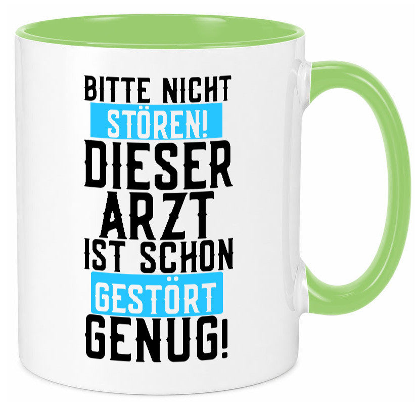 Bitte nicht stören | gestörter Arzt Sarkasmus Klinik Geschenkidee Humor Tasse