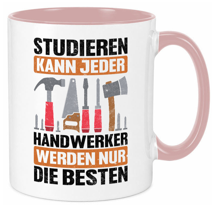 Studieren kann jeder handwerker nur die Besten | Werkzeug v2 Geschenk Humor