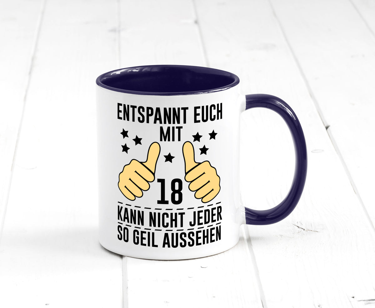 18. Geburtstag | 18 Jahre Geil aussehen Entspannt euch Geschenk Geschenkidee Tasse