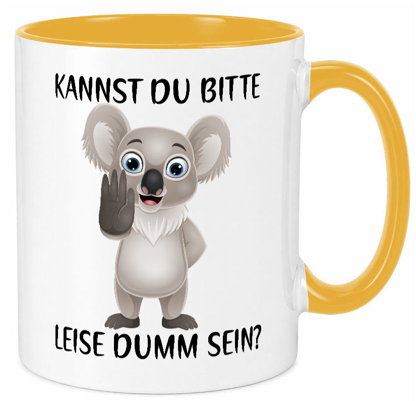 Bitte leise dumm sein | frecher Koala Flüstern Comic Humor Geschenkidee Tasse