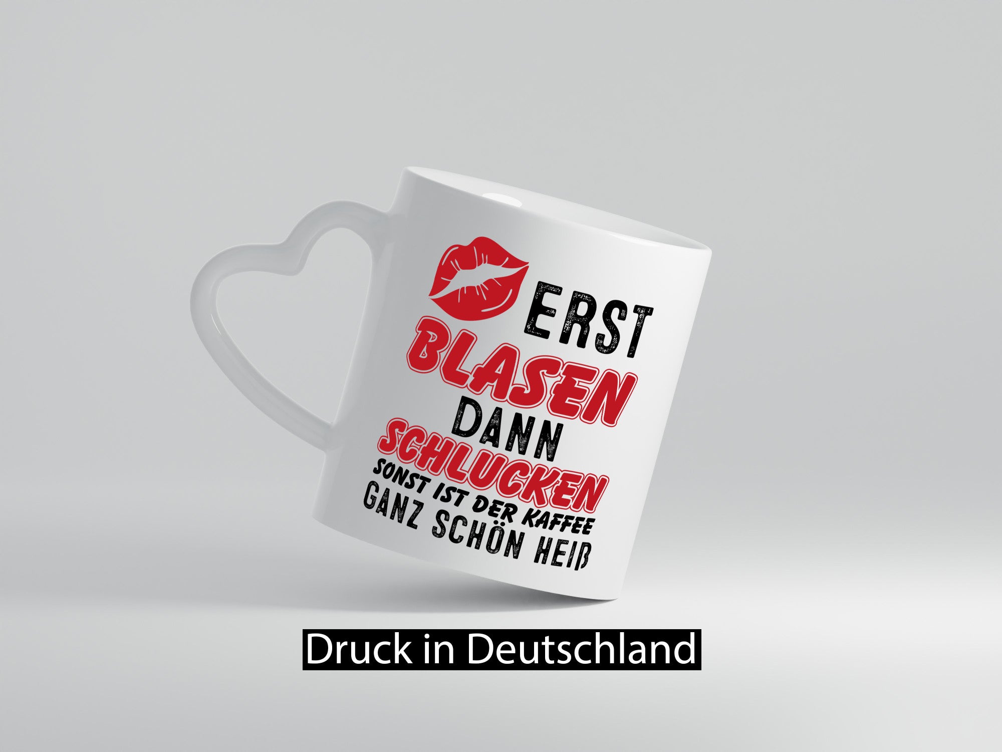 Erst Blasen, dann schlucken v2 Geschenkidee Humor Tasse